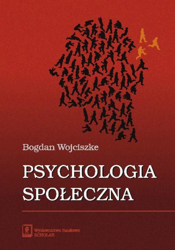 Psychologia Spoleczna Bogdan Wojciszke Literatura Popularnonaukowa Ceny I Opinie Ceneo Pl