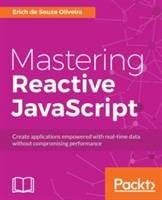 Mastering Reactive JavaScript (Oliveira Erich de Souza)