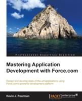 Mastering Application Development with Force.com (Poorman Kevin J.)