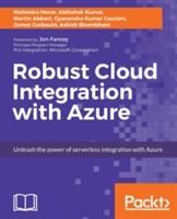 Robust Cloud Integration with Azure (Morar Mahindra)