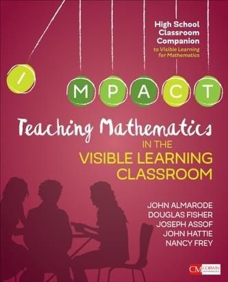 Teaching Mathematics in the Visible Learning Classroom, High School (Almarode John T.)
