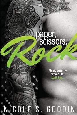 Paper, Scissors, Rock (Goodin Nicole S.)