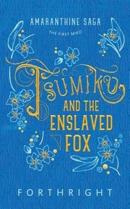 Tsumiko and the Enslaved Fox (Forthright)