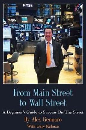 From Main Street to Wall Street (Gennaro Alex)