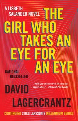 The Girl Who Takes an Eye for an Eye: A Lisbeth Salander Novel, Continuing Stieg Larsson's Millennium Series (Lagercrantz David)(Paperback)