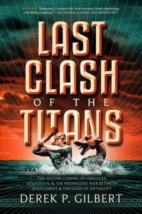 Last Clash of the Titans (Gilbert Derek P.)