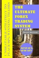Ultimate Forex Trading System-Unbeatable Strategy to Place 92% Winning Trades (Afshari Mostafa)
