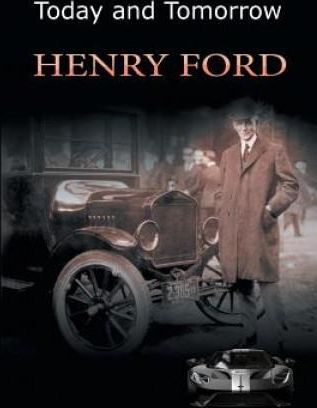 Today and Tomorrow (Ford Henry)