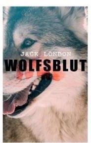 Wolfsblut (London Jack)