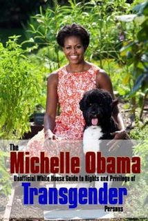 The Michelle Obama Transgender Guide Saunders Richard