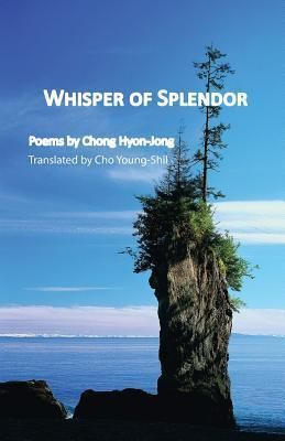 Whisper of Splendor (Chong Hyon-Jong)