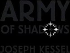 Army of Shadows (Kessel Joseph)