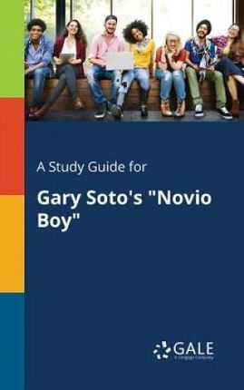 A Study Guide for Gary Soto's Novio Boy (Gale Cengage Learning)