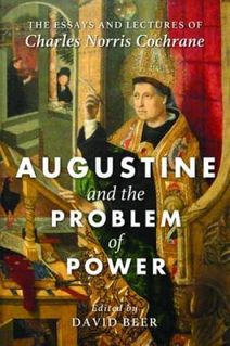 Augustine and the Problem of Power (Cochrane Charles Norris)