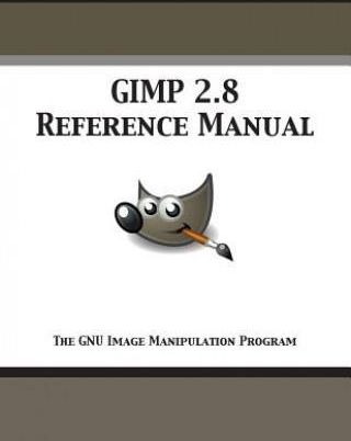 Gimp 2.8 Reference Manual (Gimp Documentation Team)