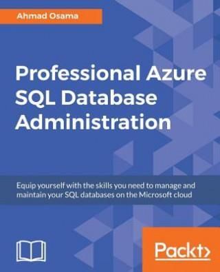 Professional Azure SQL Database Administration (Osama Ahmad)