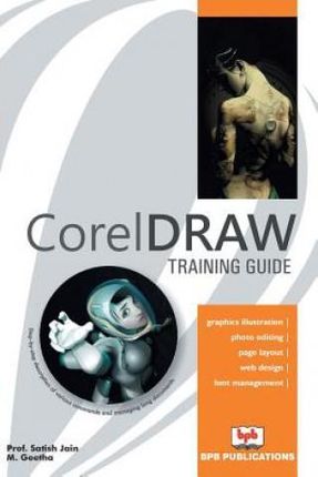 Corel Draw Training Guide (Jain Satish M. Geetha)