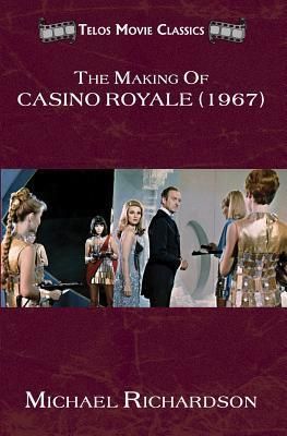Making of Casino Royale  (Richardson Michael)