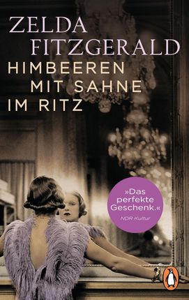 Himbeeren mit Sahne im Ritz (Fitzgerald Zelda)(niemiecki)