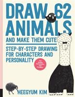 Draw 62 Animals and Make Them Cute (Kim Ms. Heegyum)