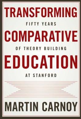 Transforming Comparative Education (Carnoy Martin)