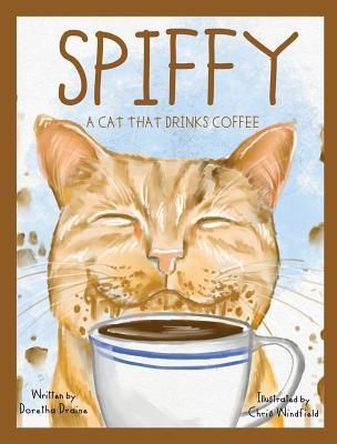 Spiffy, a Cat That Drinks Coffee (Draine Doretha)
