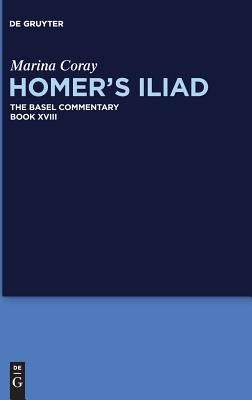 Homer's Iliad Homer's Iliad (Coray Latacz Millis Marina Joachim Benj)