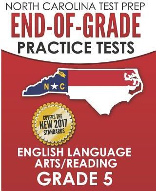 North Carolina Test Prep End-Of-Grade Practice Tests English Language Arts/Reading Grade 5 (Hawas E.)