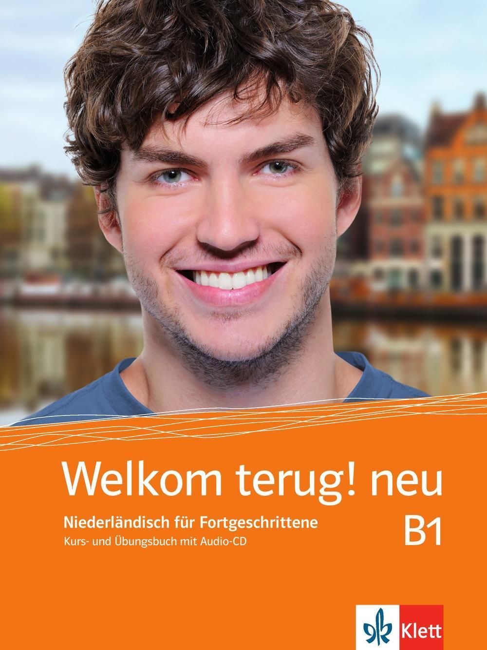 Welkom Terug! Neu B1. Niederlndisch Fr Fortgeschrittene . Kurs- Und ...