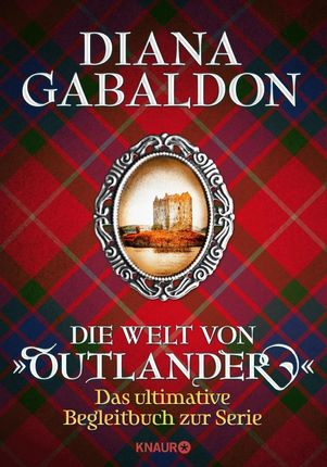 Die Welt von "Outlander" (Gabaldon Diana)(niemiecki)