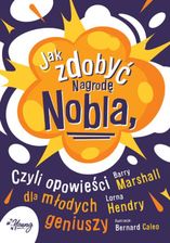 Zdjęcie Jak zdobyć Nagrodę Nobla, czyli opowieści dla młodych geniuszy. - Wołczyn