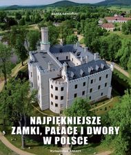 Najpiękniejsze zamki, pałace i dwory w Polsce - Albumy
