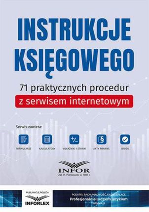 Instrukcje księgowego.71 praktycznych procedur z serwisem internetowym.