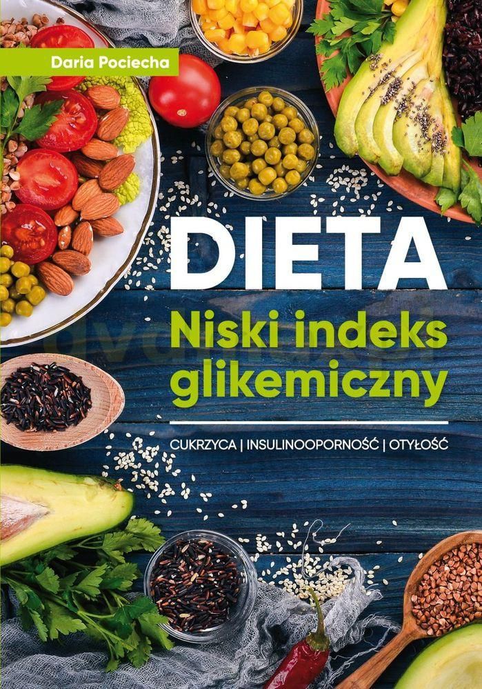 Dieta niski indeks glikemiczny Daria Pociecha Ceny i opinie Ceneo.pl