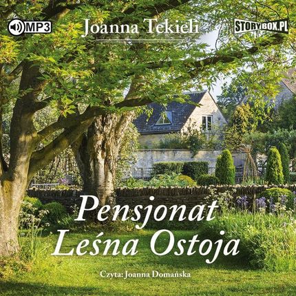 Pensjonat Leśna Ostoja - Joanna Tekieli [AUDIOBOOK]