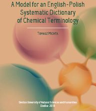 Zdjęcie A Model for an English-Polish Systematic Dictionary of Chemical Technology. - Ożarów Mazowiecki