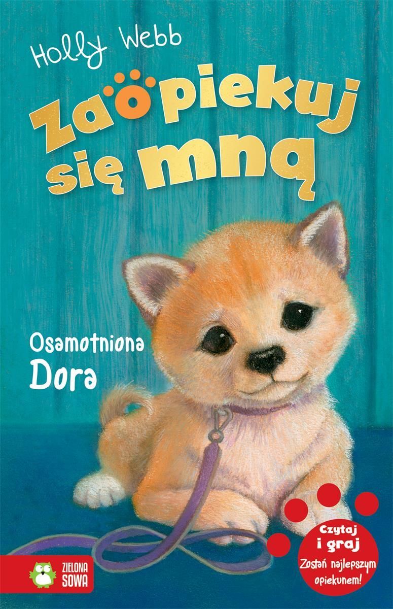 Zaopiekuj Się Mną Książki Dla Dzieci Książka Zaopiekuj się mną. Osamotniona Dora - Ceny i opinie - Ceneo.pl