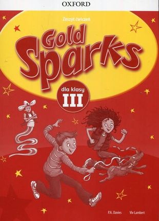 Gold Sparks 3. Materiał Ćwiczeniowy do Podręcznika Wieloletniego
