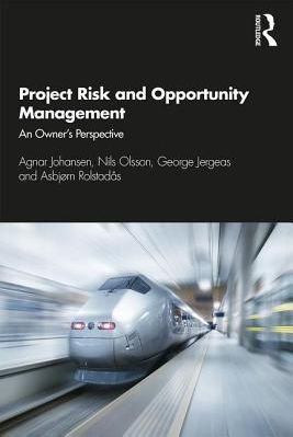 Project Risk and Opportunity Management (Johansen Agnar (SINTEF Norway))