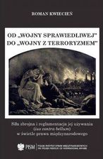 Zdjęcie Od wojny sprawiedliwej do wojny z terroryzmem - Pszów
