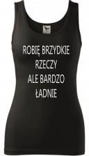 Damski tank top - Robię brzydkie rzeczy, ale bardzo ładnie - super prezent - Ceny i opinie EHXY Damski tank top - Robię brzydkie rzeczy, ale bardzo ładnie - super prezent - Ceny i opinie EHXY