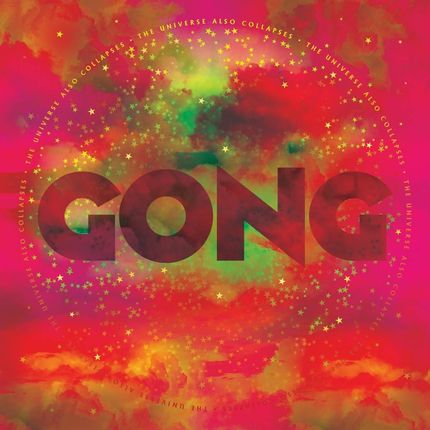 Gong: The Universe Also Collapses (digipack) [CD]