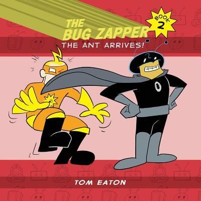The Bug Zapper Book 2 (Eaton Tom)