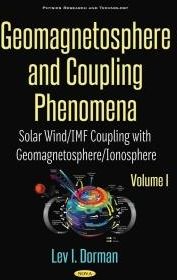 Geomagnetosphere and Coupling Phenomena, Volume I