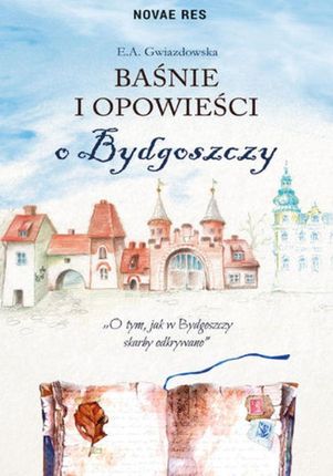 Baśnie i opowieści o Bydgoszczy.