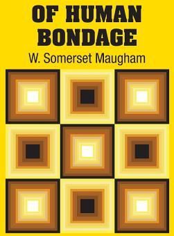Of Human Bondage (Maugham W. Somerset)