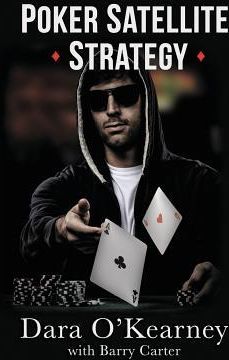 Poker Satellite Strategy (O'Kearney Dara)