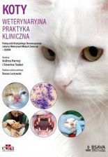 Koty. Weterynaryjna praktyka kliniczna - Rośliny i zwierzęta