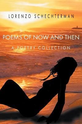 Poems of Now and Then (Schechterman Lorenzo) - Literatura obcojęzyczna ...