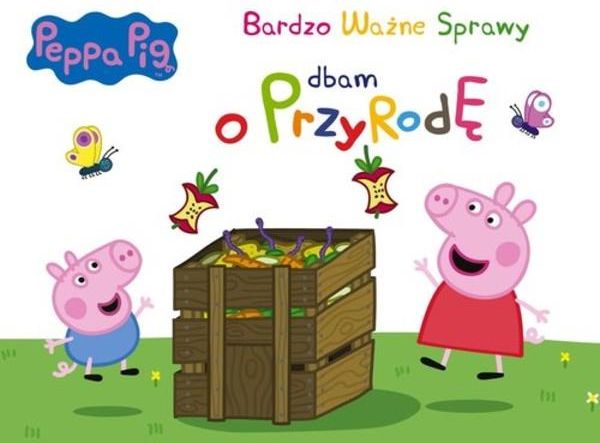 Peppa Pig Dbam o przyrodę Bardzo ważne sprawy - Ceny i opinie - Ceneo.pl